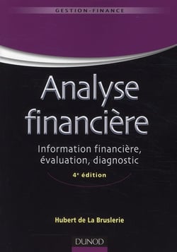 Analyse financière - information financière, évaluation, diagnostic (4e édition)