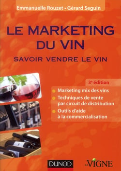Le marketing du vin - savoir vendre le vin (3e édition)