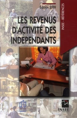 Les revenus d'activités des indépendants (édition 2009)
