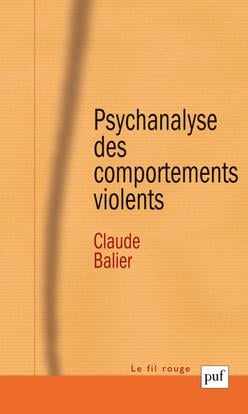Psychanalyse des comportements violents (5e édition)