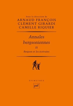 Annales bergsoniennes Tome 9 - Bergson et les écrivains