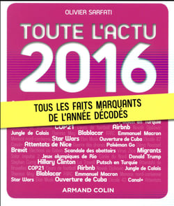 Toute l'actu 2016 - tous les faits marquants de l'année décodés