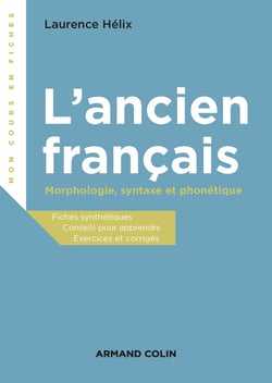 L'ancien français - morphologie, syntaxe et phonétique