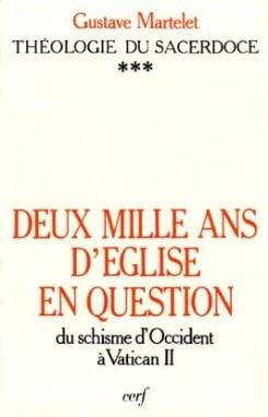 Deux mille ans d'Église en question : théologie du sacerdoce, III