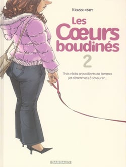 Les coeurs boudinés Tome 2 : trois récits croustillants de femmes (et d'hommes) à savourer...