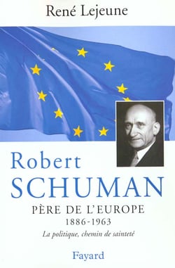 Robert schuman - pere de l'europe