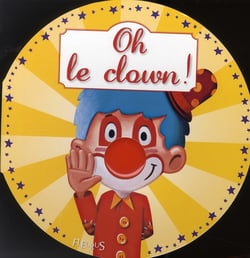 Oh le clown !