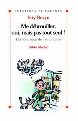 Me débrouiller, oui, mais pas tout seul !