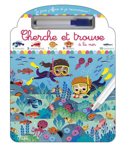 Je joue, j'efface et je recommence ! : Cherche et trouve à la mer