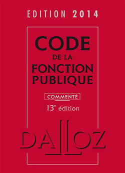 CODE DE LA FONCTION PUBLIQUE 2014, COMMENTE