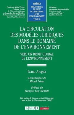 La circulation des modèles juridiques dans le domaine de l'environnement : Vers un droit global de l'environnement