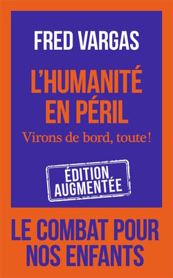 L'humanité en péril - virons de bord, toute !