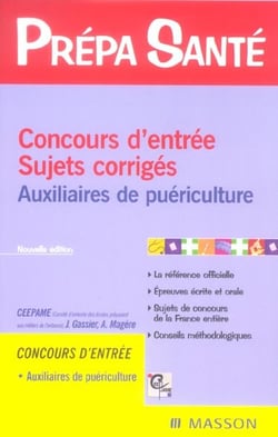 Concours d'entree. sujet corriges. auxiliaires de puericulture (4e edition)