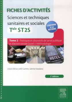 Fiches d'activités Sciences et techniques sanitaires et sociales - Tale ST2S. Tome 2