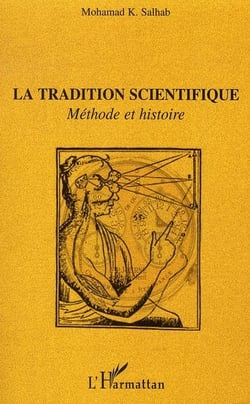 La tradition scientifique - méthode et histoire