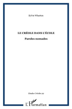Le créole dans l'école : Paroles nomades