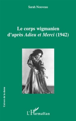 Le corps wigmanien d'après adieu et merci (1942)