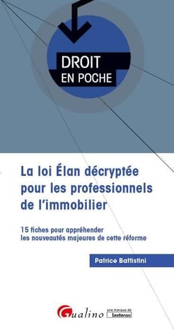 LA LOI ELAN DECRYPTEE POUR LES PROFESSIONNELS DE L IMMOBILIER