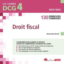 DCG 4 - Exercices de Droit fiscal : 130 exercices corrigés (édition 2025/2026)