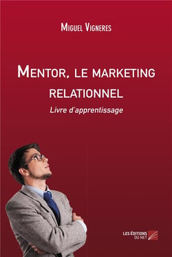 Mentor, le marketing relationnel - livre d'apprentissage