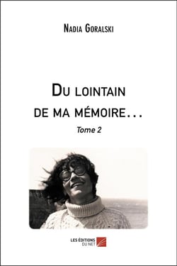 Du lointain de ma memoire  - tome 2