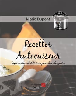 Recettes autocuiseur : Repas variés et délicieux pour tous les jours
