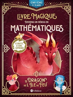 Le livre magique : Le dragon de l'Île de Feu : Deviens un héros en mathématiques