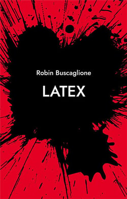 Latex : roman