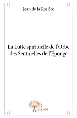 La Lutte spirituelle de l'Orbe des Sentinelles de l'Éponge