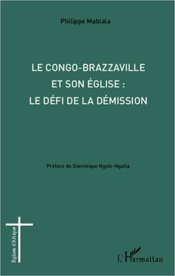 Le Congo-Brazzaville et son église : le défi de la démission