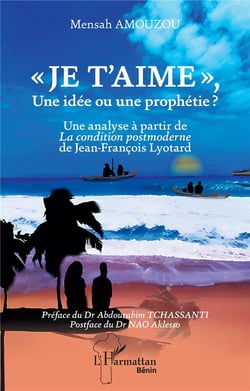 Je t'aime,  une idée ou une prophétie ? Une analyse à partir de la condition postmoderne de Jean-François Lyotard