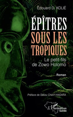 Épîtres sous les tropiques : Le petit-fils de Zowo Holomo