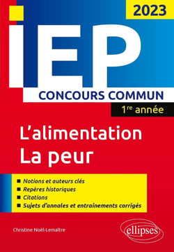 Concours commun IEP 2023 : 1ère année : l'alimentation  / la peur