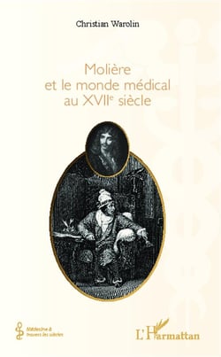 Molière et le monde médical au XVIIe siècle