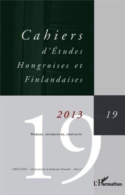 CAHIERS D'ETUDES HONGROISES n.19 : marges, interstices, contacts