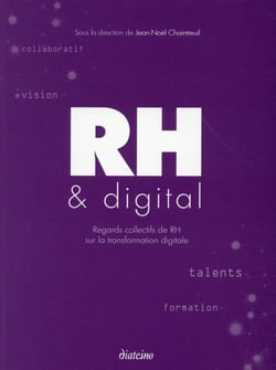 Rh et digital - regards collectifs de rh sur la transformation digitale