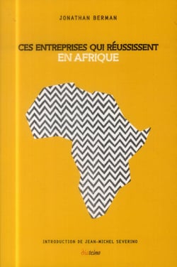 Ces entreprise qui réussissent en Afrique