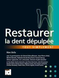 Restaurer la dent dépulpée