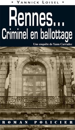 Rennes... criminel en ballottage