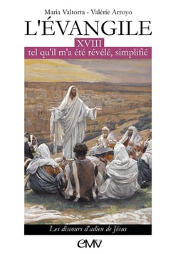 L'Evangile tel qu'il m'a été révélé simplifié Tome L318 : les discours d'adieu de Jésus