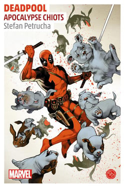 Deadpool - apocalypse chiots