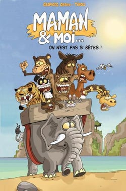 Maman et moi... on n'est pas si bêtes !