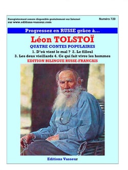 Progresser en russe grâce à... : Léon Tolstoï - quatre contes populaires  - d'où vient le mal ? le filleul, les deux vieillards, ce qui fait vivre les hommes