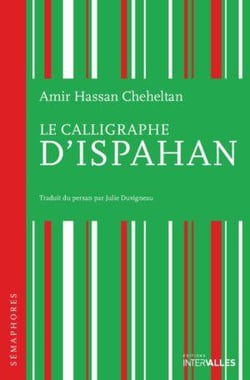 Le Calligraphe d'Ispahan
