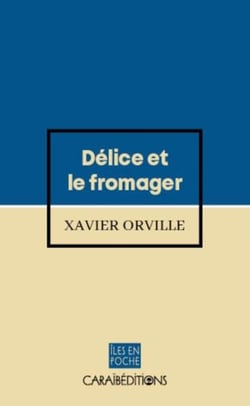 Delice et le fromager