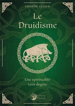 Le druidisme, une spiritualité sans dogme
