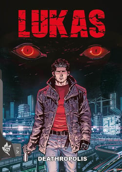 Lukas Tome 1 : Deathropolis