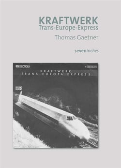 Kraftwerk : Trans-Europa-Express