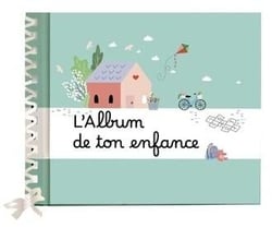 L'album de ton enfance
