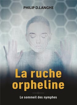La ruche orpheline